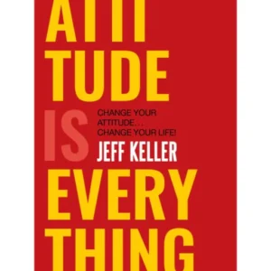 Attitude is Everything