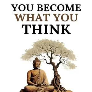 You Become What You Think by Shubham Kumar Singh